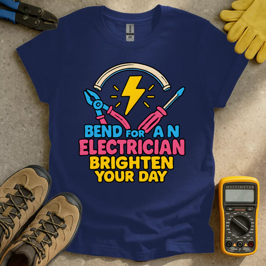 Bend For An Electrician T-shirt