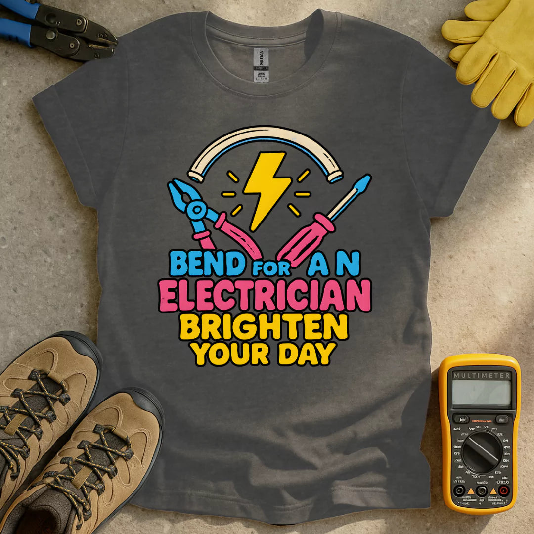 Bend For An Electrician T-shirt