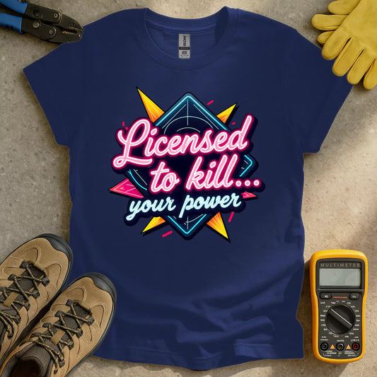 Licensed To Kill T-shirt