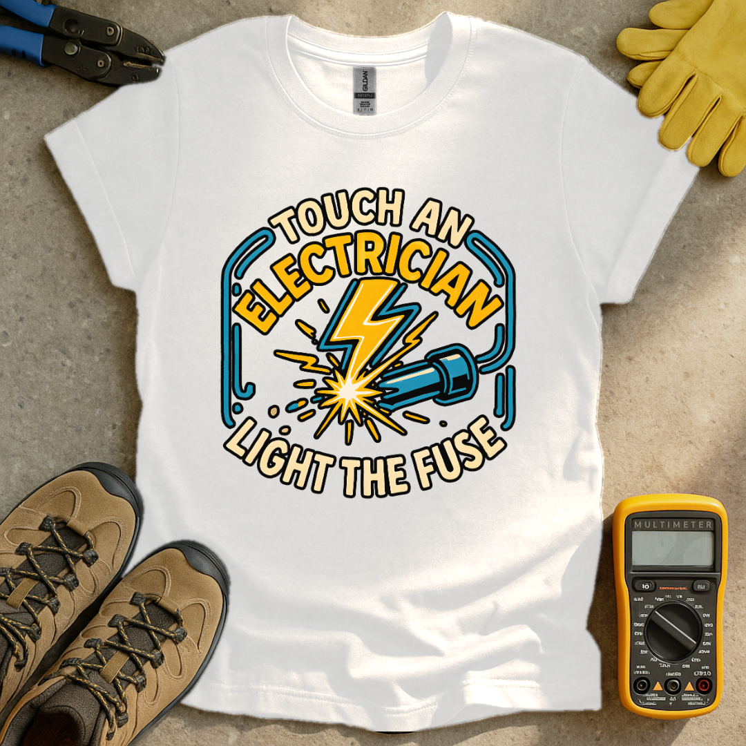 Light The Fuse T-shirt