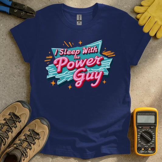 Sleep With Power Guy T-shirt