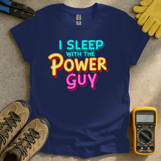 Sleep With Power Guy T-shirt