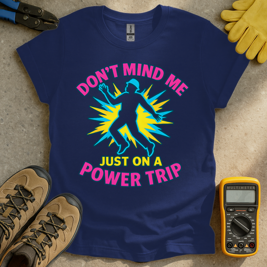 Power Trip T-shirt