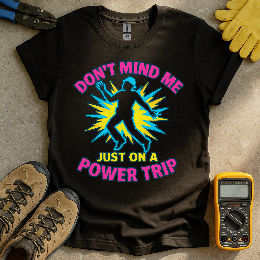 Power Trip T-shirt