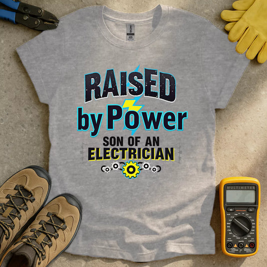 Raised By Power T-shirt