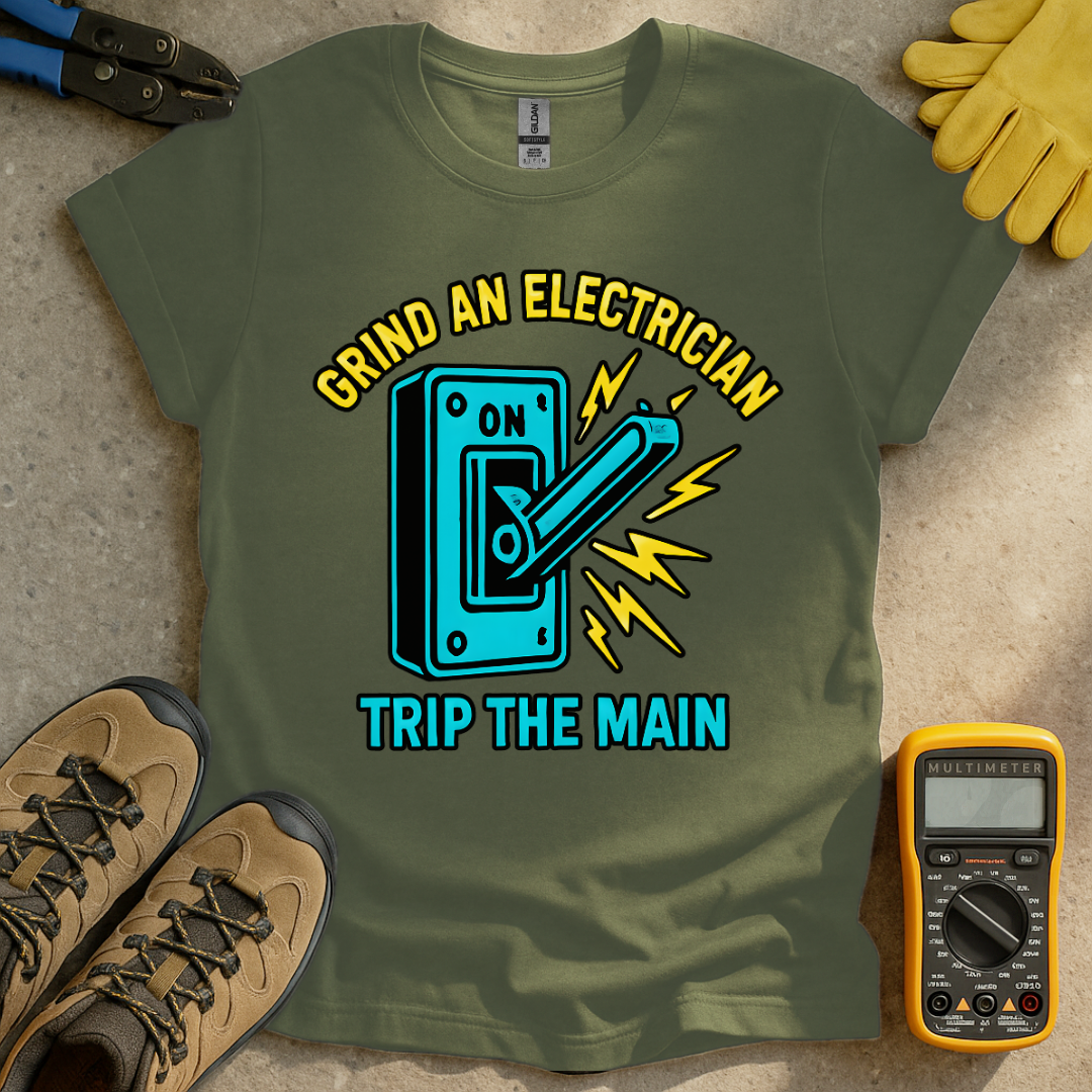 Grind An Electrician T-shirt