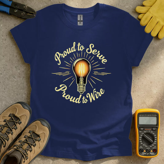 Proud To Serve & Wire T-shirt