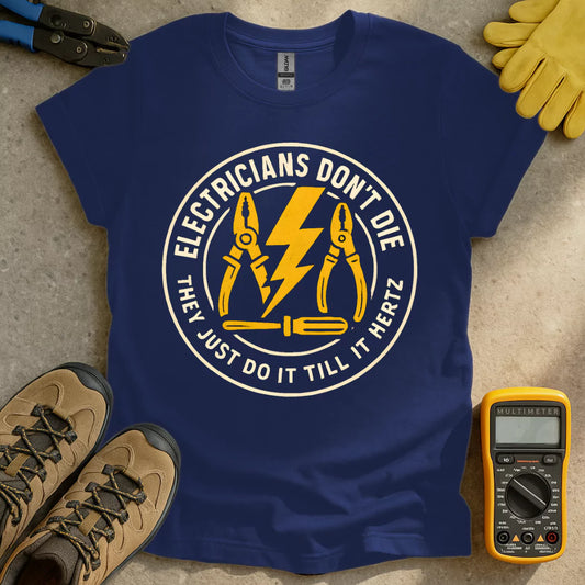 Till It Hertz T-shirt