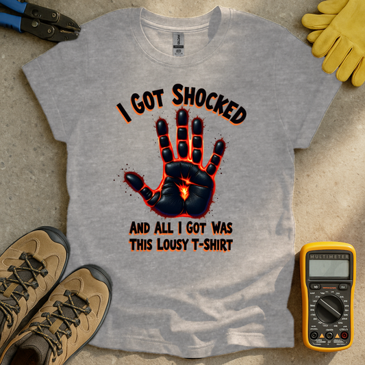 I Got Shocked T-shirt