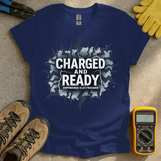 Charged and Ready Electricians T-shirt