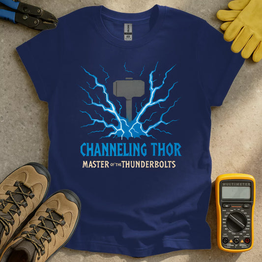 Channeling Thor T-shirt