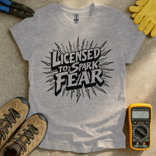 Licensed To Spark Fear T-shirt