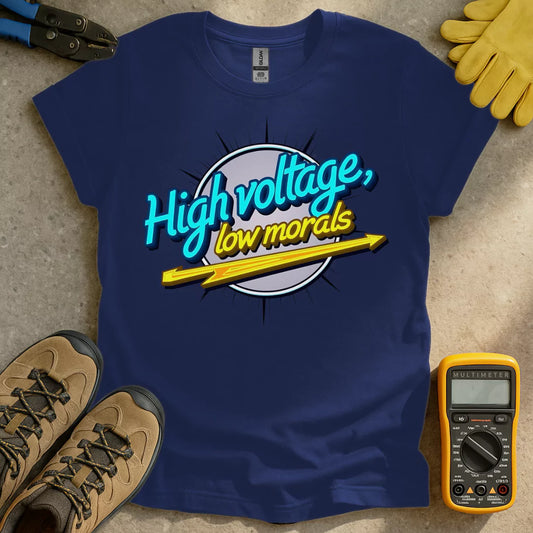 High Voltage Low Morals T-shirt