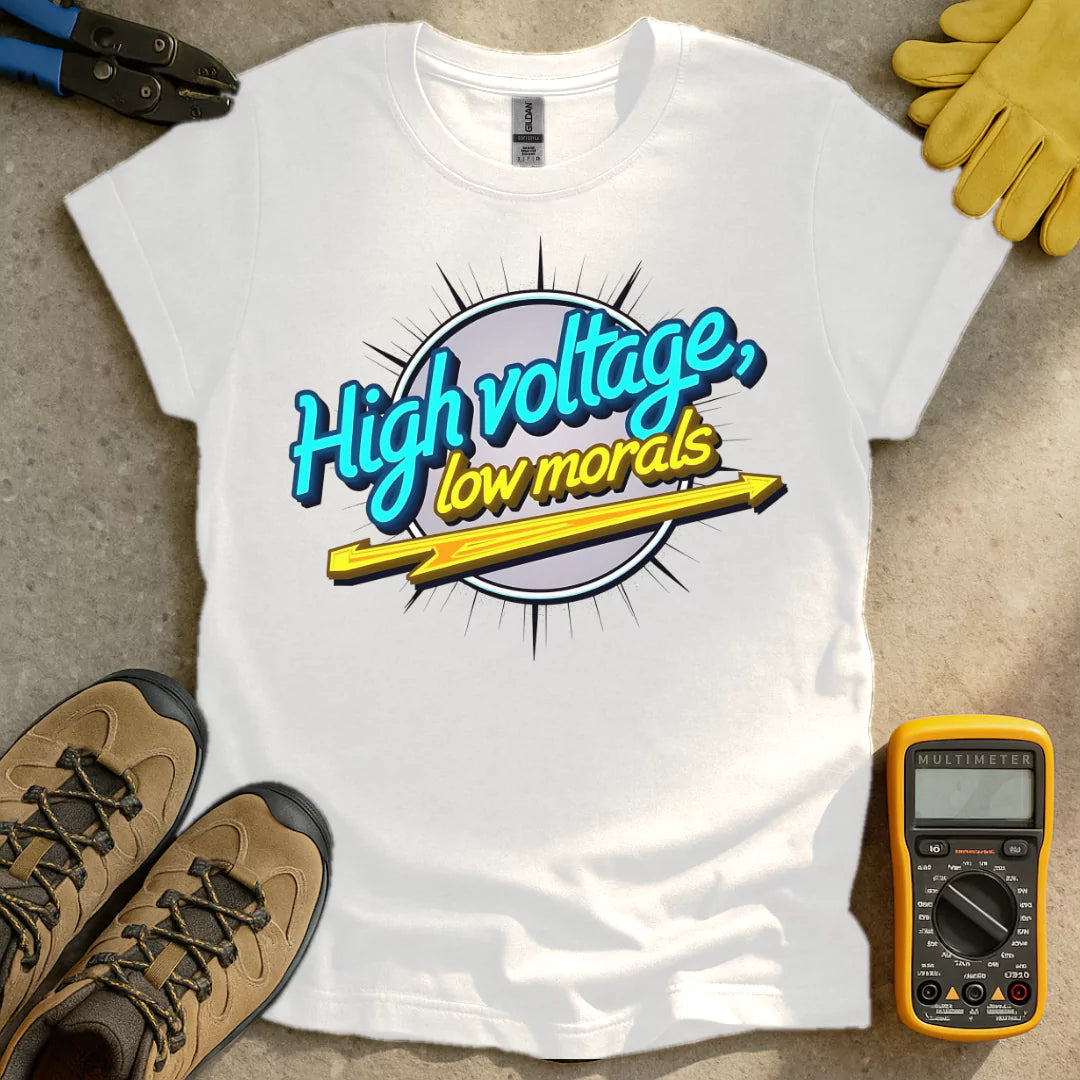 High Voltage Low Morals T-shirt