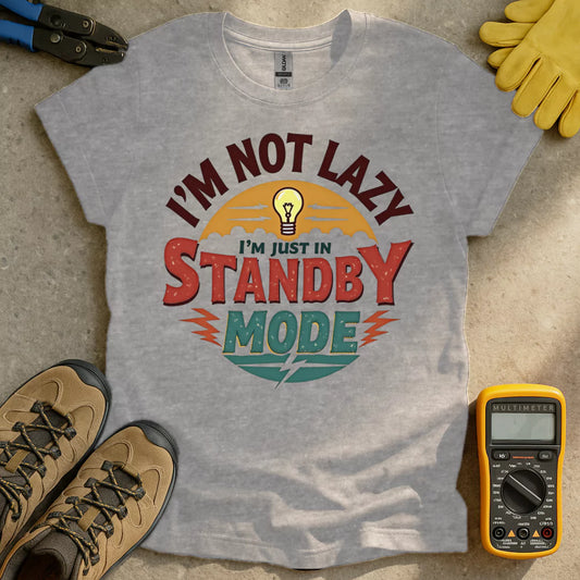 I'm Not Lazy T-shirt