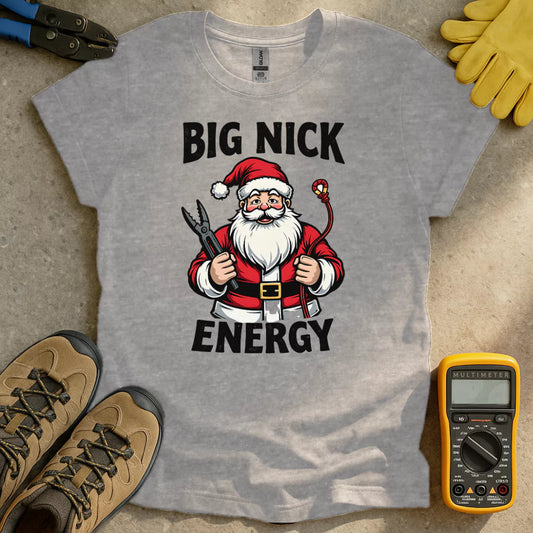 Big Nick Energy T-shirt