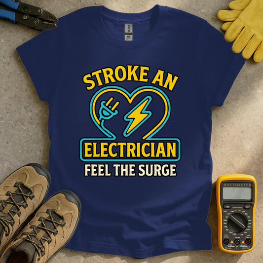 Stroke An Electrician T-shirt