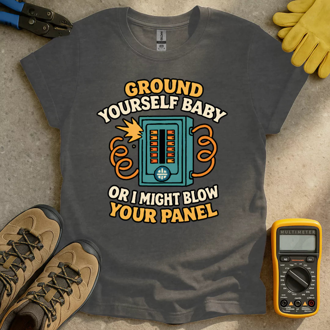 Ground Yourself T-shirt