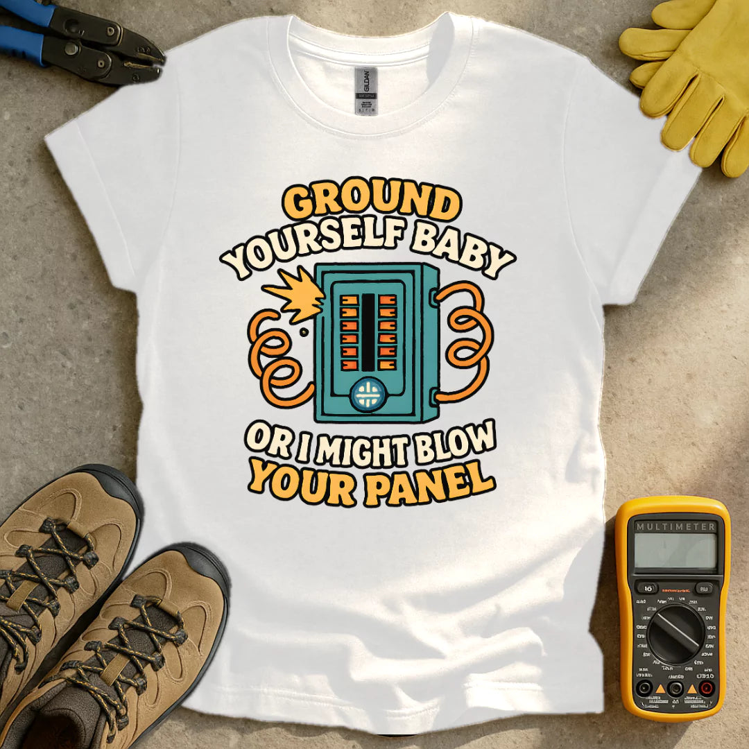 Ground Yourself T-shirt