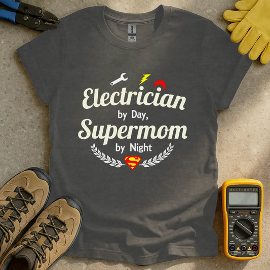Electrician by Day Supermom by Night T-shirt