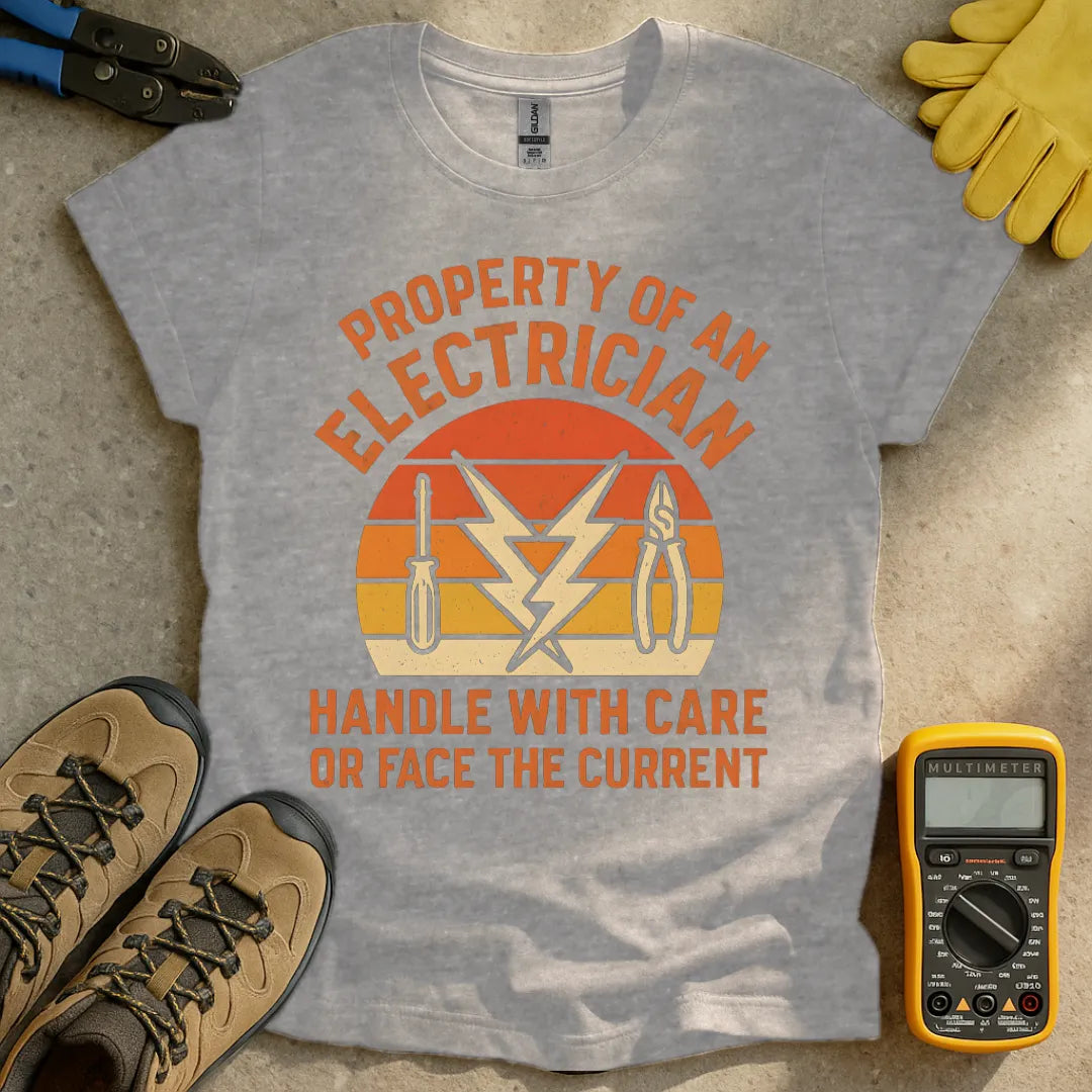 Property of an electrician handle with care T-shirt