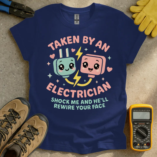 Taken by an electrician T-shirt
