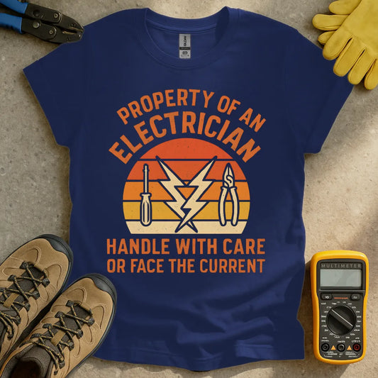 Property of an electrician handle with care T-shirt