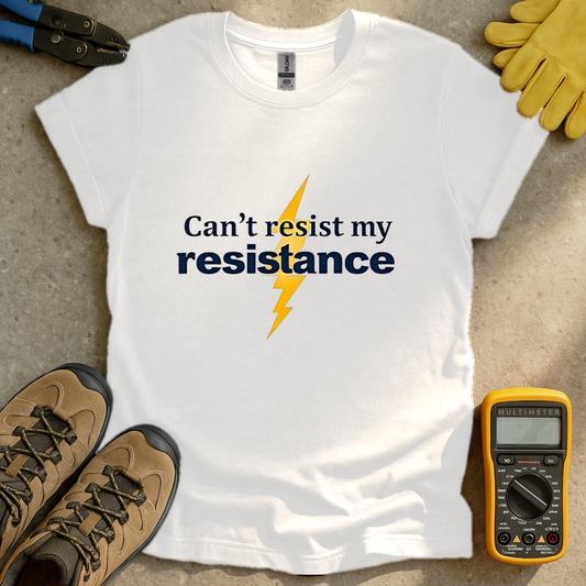 Resist My Resistance T-shirt