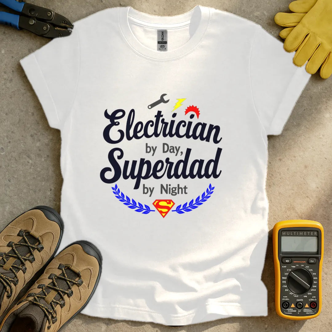 Electrician by Day Superdad by Night T-shirt