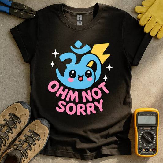 Ohm Not Sorry Kawaii T-shirt