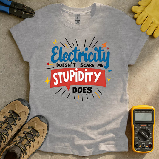 Electricity Doesnt Scare Me T-shirt