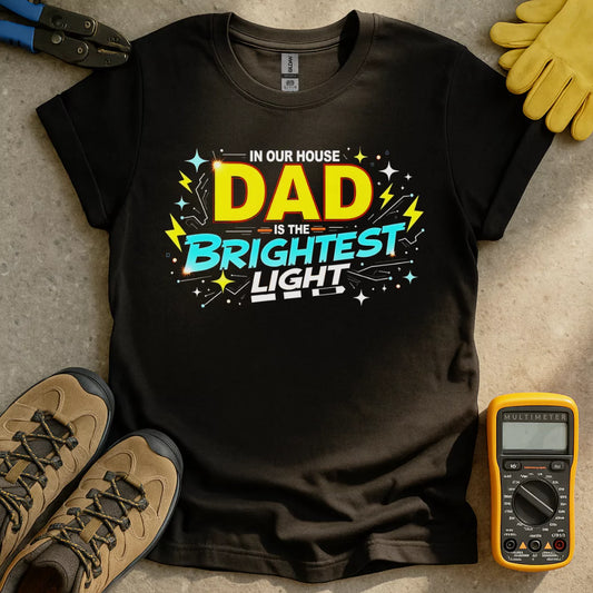 Dad Is The Brightest T-shirt
