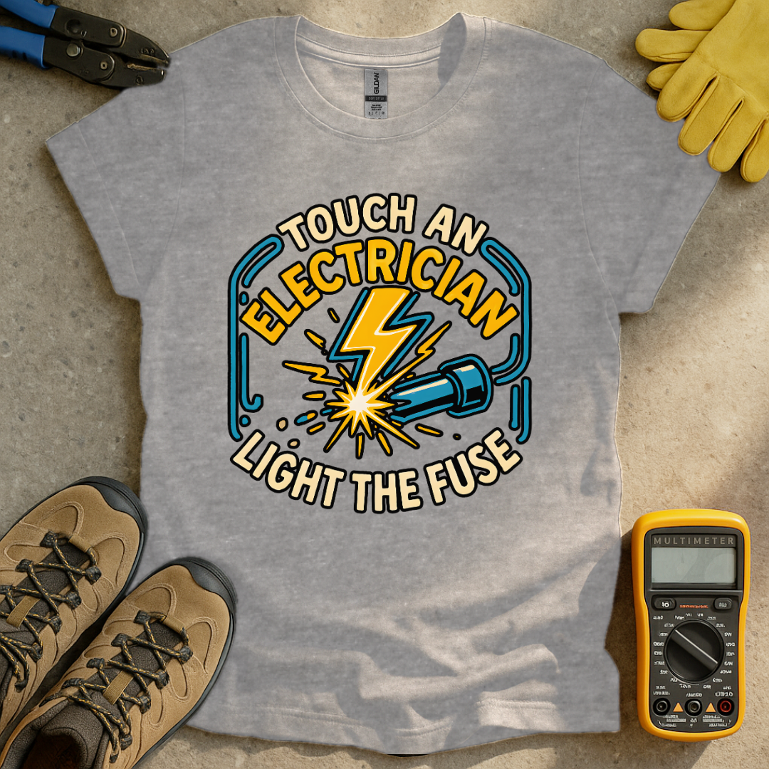 Light The Fuse T-shirt