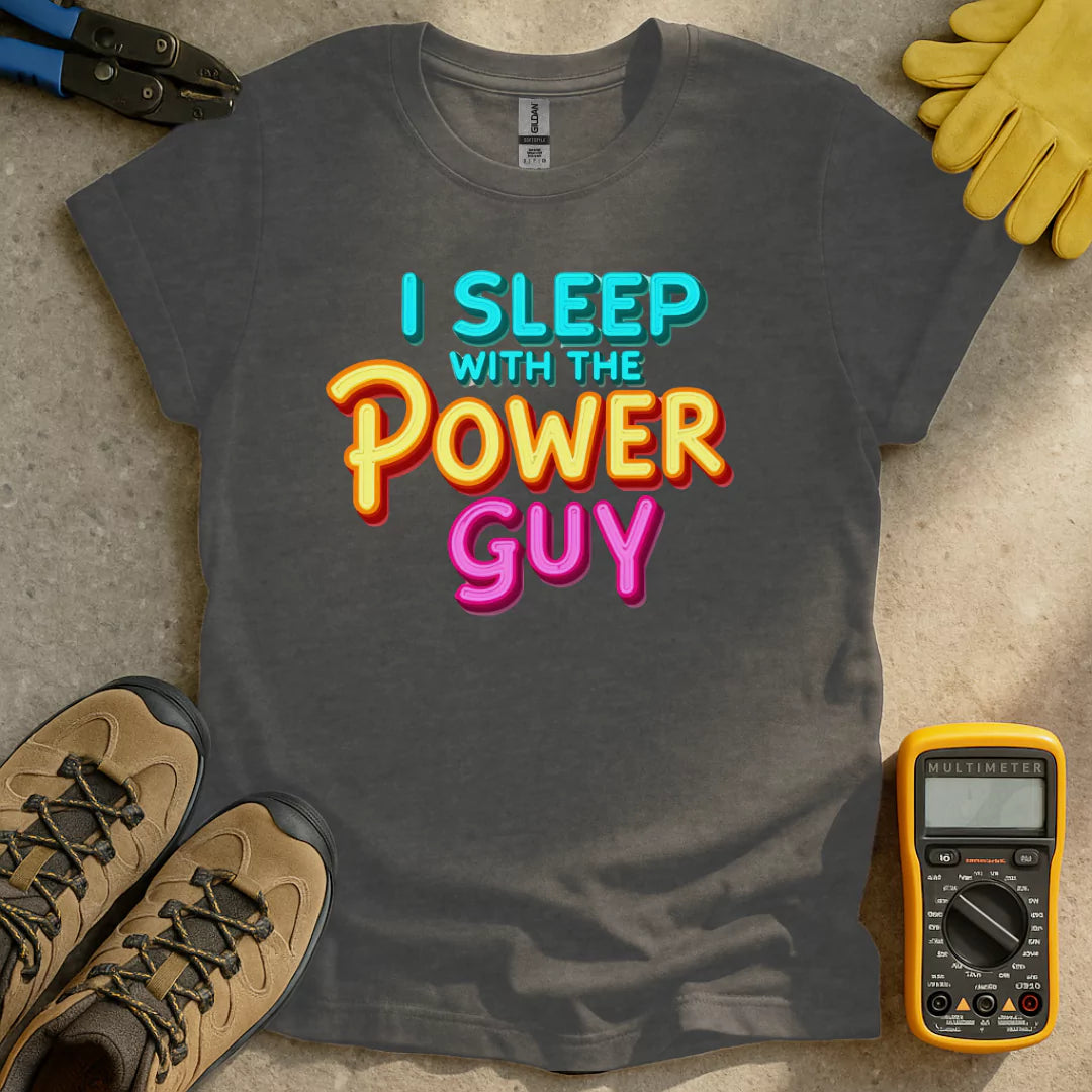 Sleep With Power Guy T-shirt
