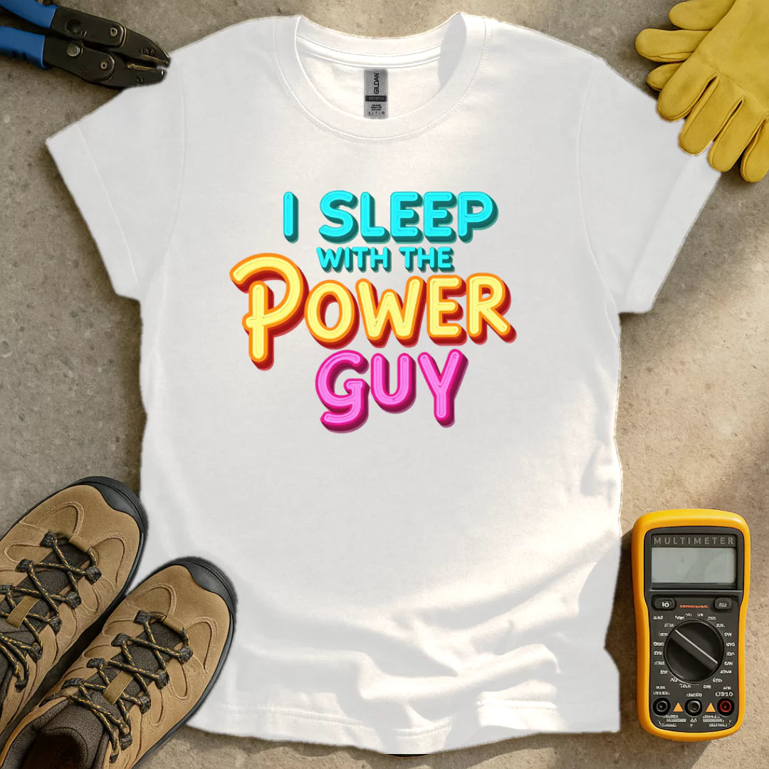 Sleep With Power Guy T-shirt
