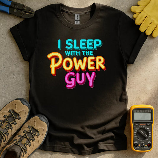 Sleep With Power Guy T-shirt