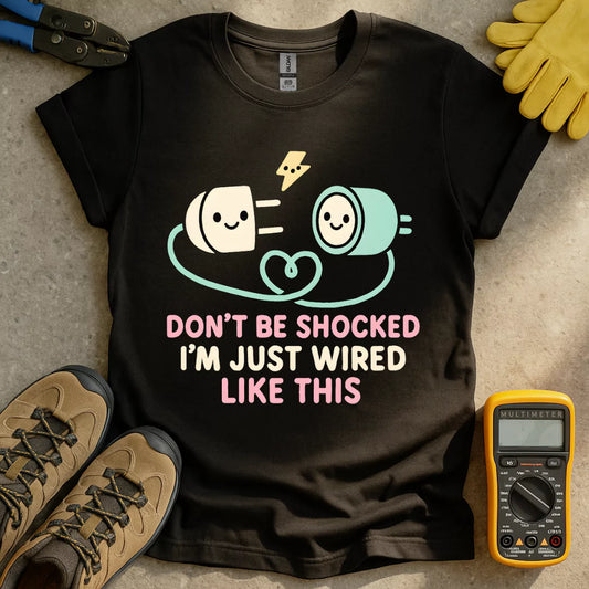 Don't Be Shocked T-shirt