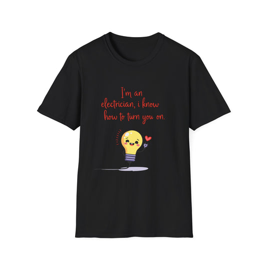I Know How To Turn You On T-shirt
