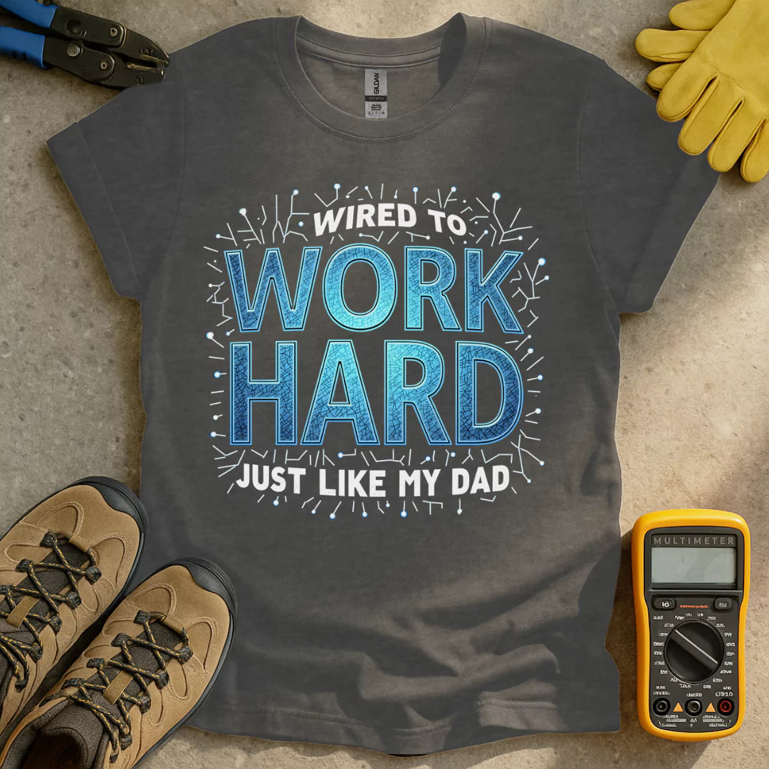 Wired To Work T-shirt