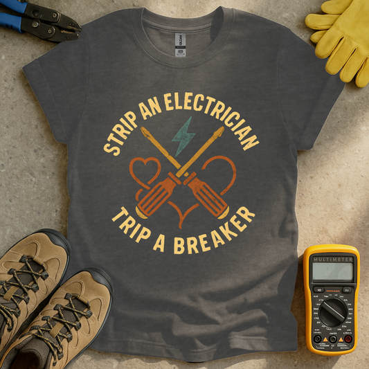 Strip An Electrician T-shirt