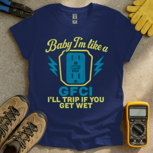 Like GFCI T-shirt