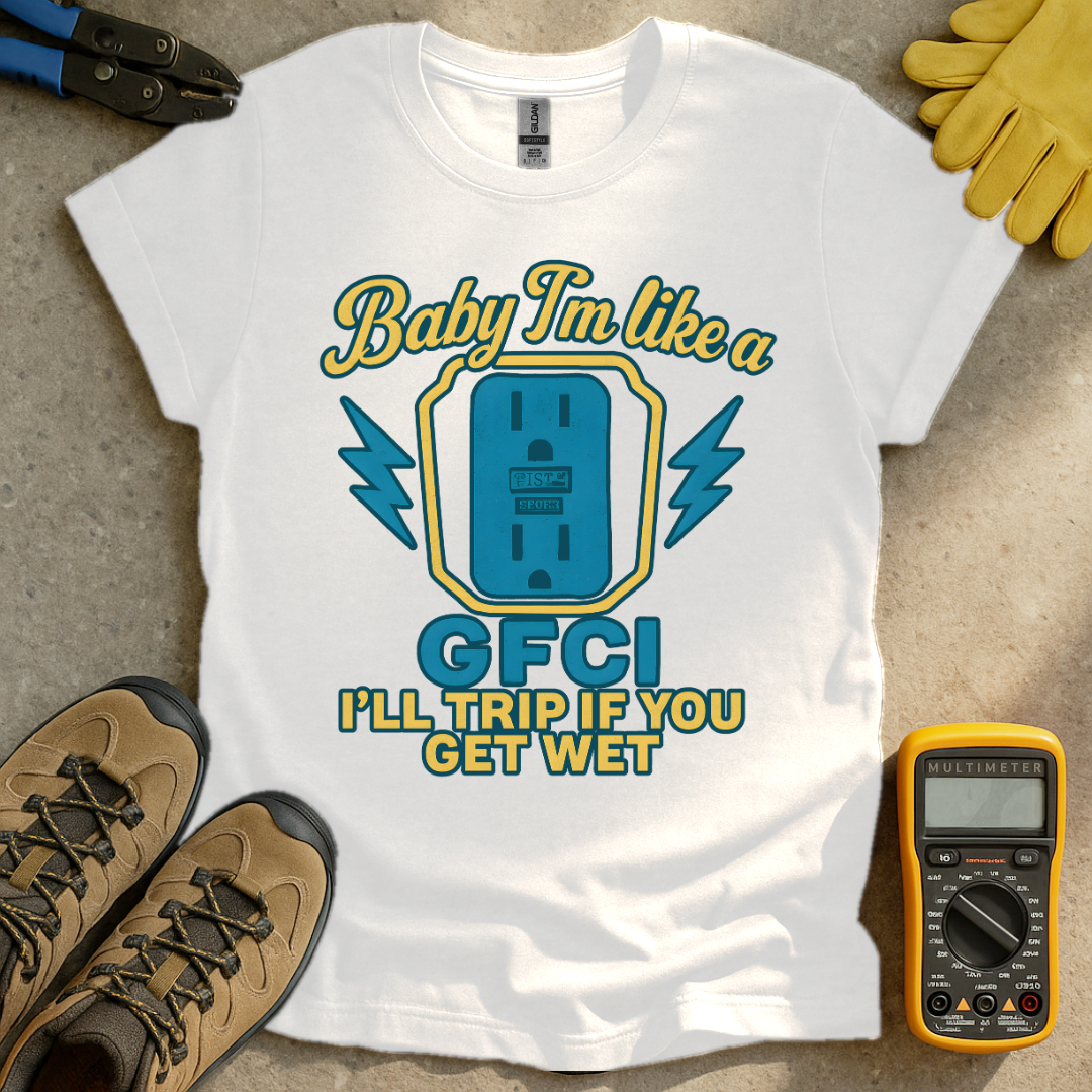 Like GFCI T-shirt