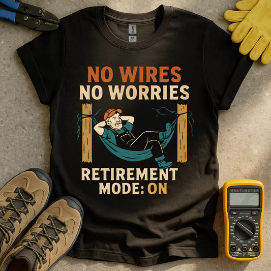 Retirement Mode T-shirt