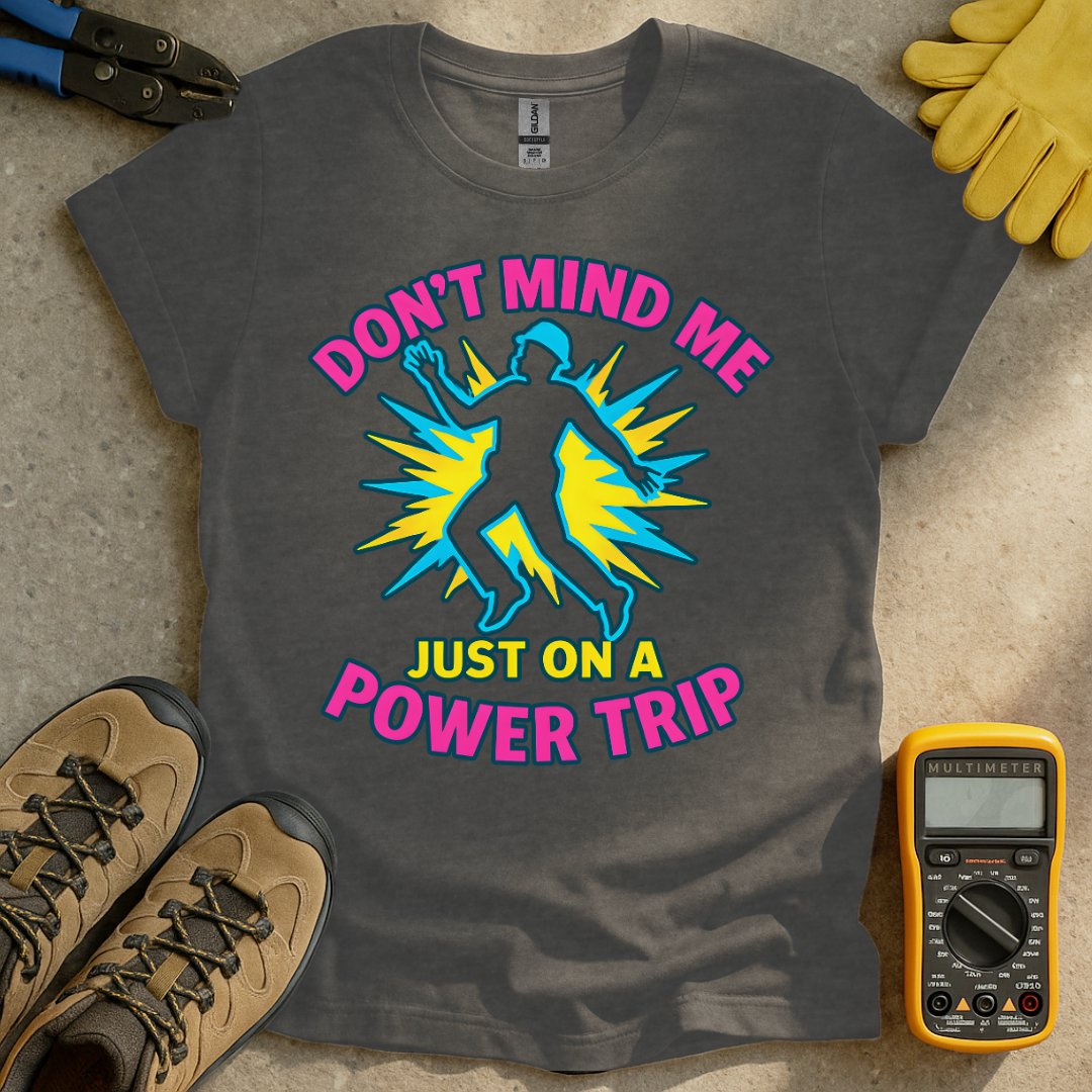 Power Trip T-shirt