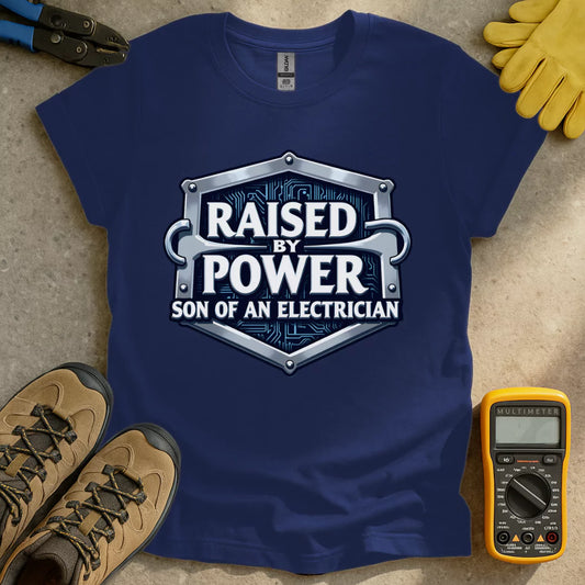 Raised By Power T-shirt