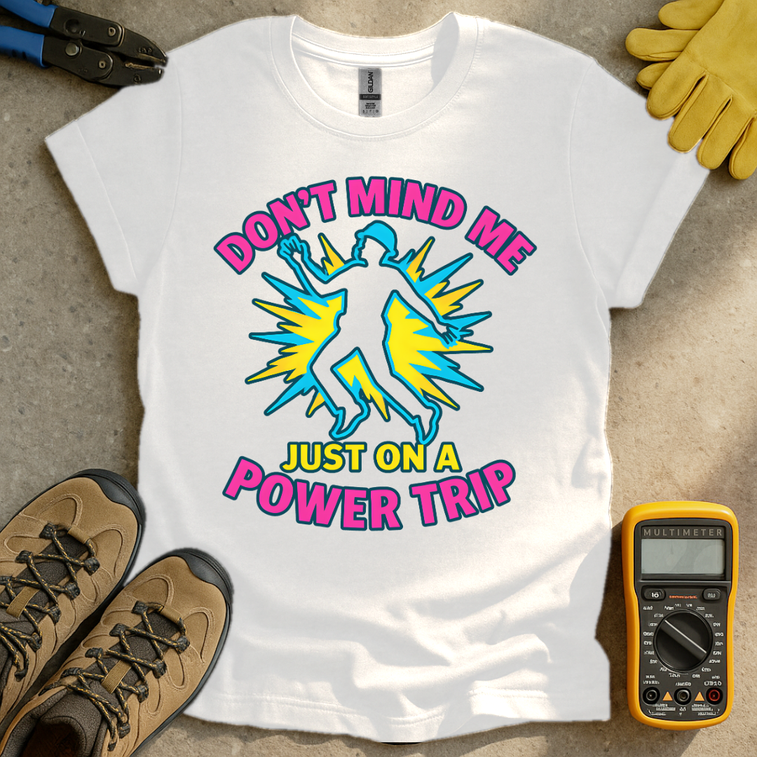Power Trip T-shirt