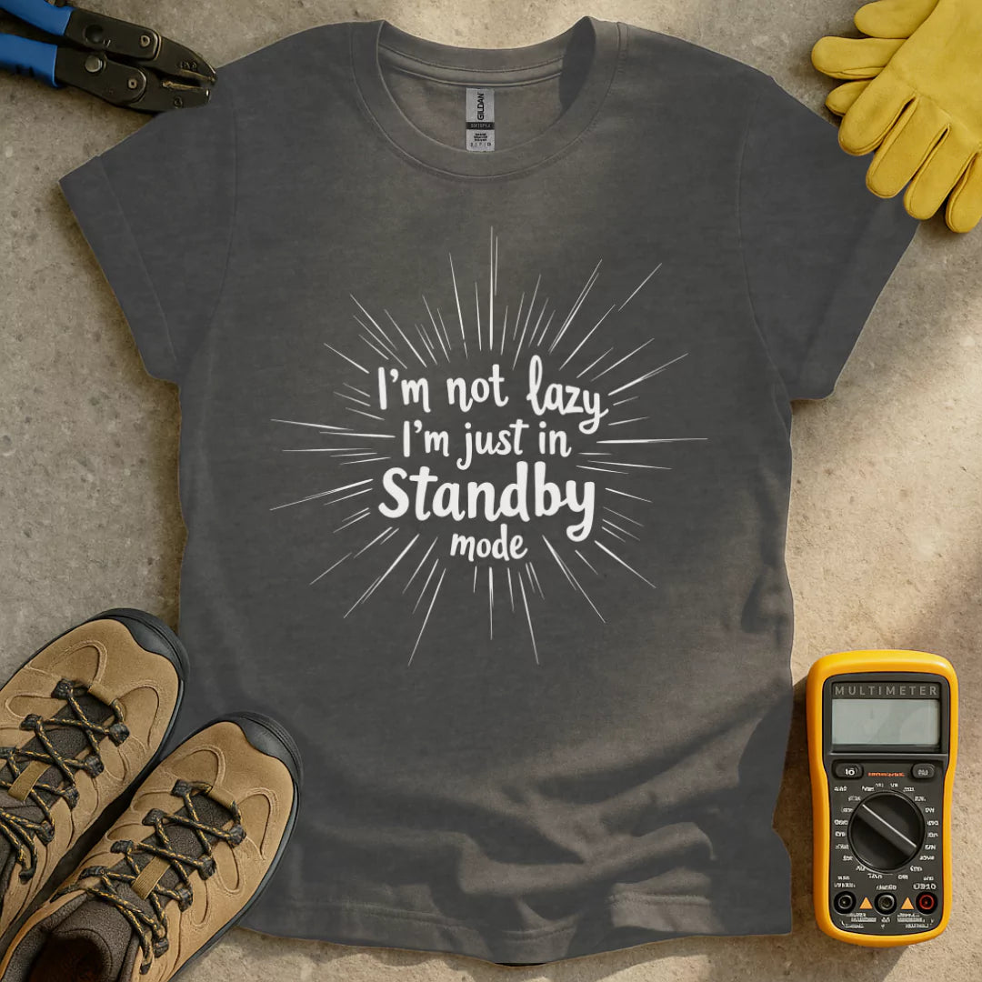 I'm Not Lazy T-shirt