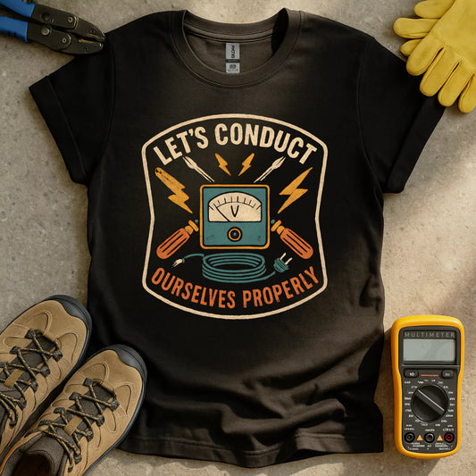 Conducting Properly T-shirt