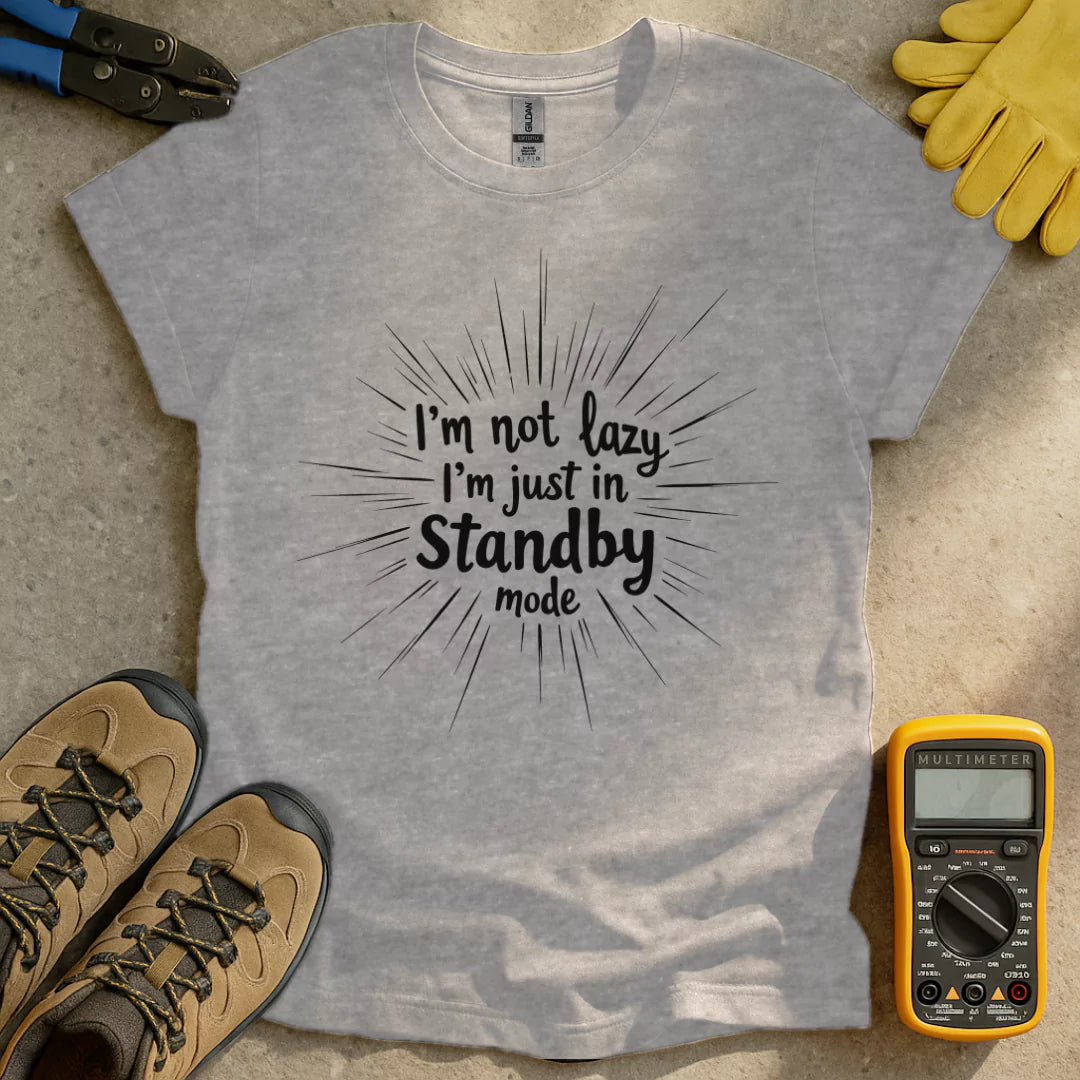 I'm Not Lazy T-shirt