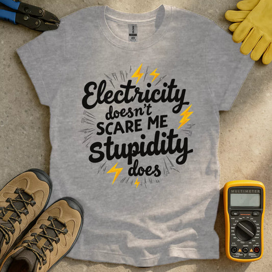 Electricity Doesnt Scare Me T-shirt